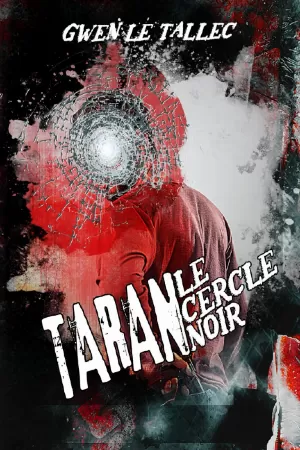 Gwen Le Tallec – Taran : Le Cercle noir